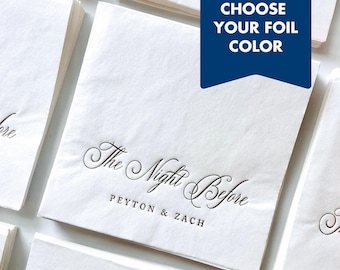 Custom Rehearsal Dinner Cocktail Napkins The Night Before Wedding Welcome Party Beverage Napkins Gold Foil One Day Away Wedding Decorations