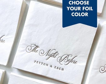Custom Rehearsal Dinner Cocktail Napkins The Night Before Wedding Welcome Party Beverage Napkins Gold Foil One Day Away Wedding Decorations