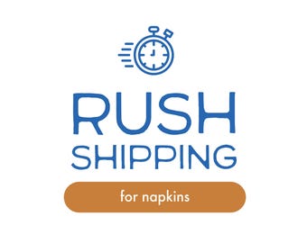 Rush Production Shipping Fee for Custom Napkins (United States Customers)