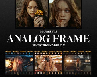 May include: A promotional image for "Analog Frame Photoshop Overlays" featuring two portrait photos in film frames. The image includes a woman holding flowers and another with a finger to her lips. The text "MAPRESETS" and "ANALOG FRAME PHOTOSHOP OVERLAYS" is displayed.