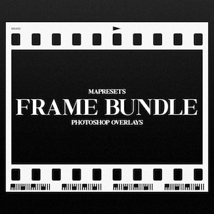 May include: A white film strip frame with the text "FRAME BUNDLE PHOTOSHOP OVERLAYS" in a bold, serif font. The background is black. The frame has evenly spaced square cutouts along the top and bottom edges, with a small triangle at the top.