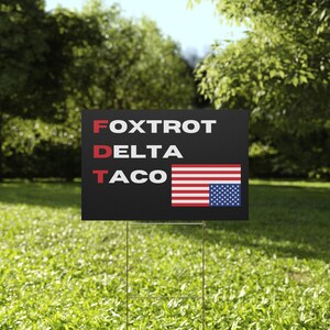 FDT Plastic Yard Sign 3 sizes, Outdoor Decor, Political Statement, Patriotic Yard Art, pro-democracy sign