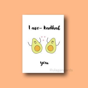 Ich avo-kadhal Sie | Ich liebe dich Avocados | Tamilische Lebensmittel Wortspiel | handgefertigt | A6