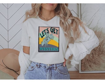 Let’s Get Western T-Shirt, Rodeo Graphic Tee, Unisex Kurzarm