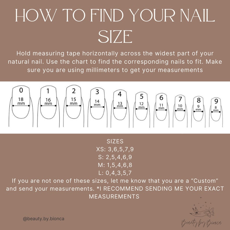 May include: A guide titled "HOW TO FIND YOUR NAIL SIZE" with nail size illustrations and millimeter measurements. The guide provides instructions on measuring nails for a proper fit, including size charts for XS, S, M, and L. The guide recommends sending exact measurements.