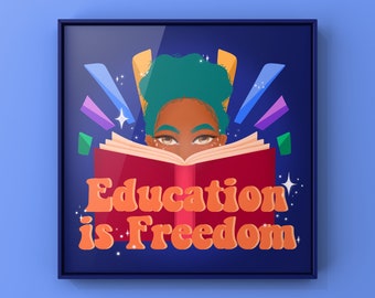 EDUCATION IS FREEDOM Print | Feminist Art, Girl Power Print, Feminist Poster, Female Empowerment Art, Teacher Poster, Blue Quote Print