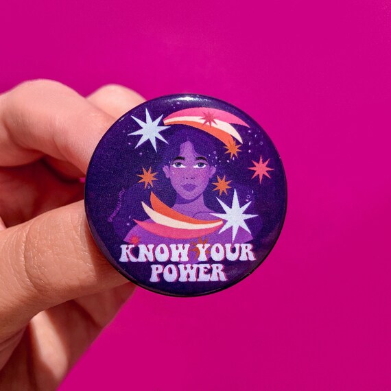 Know Your Power 1 5 Pinback Button Feminist Gift Etsy Know Your Power 1 5 Pinback Button Feminist Gift Etsy