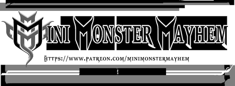 May include: A black and white logo for "Mini Monster Mayhem" with stylized text and a decorative emblem. The logo includes a website address at the bottom: https://www.patreon.com/minimonstermayhem.