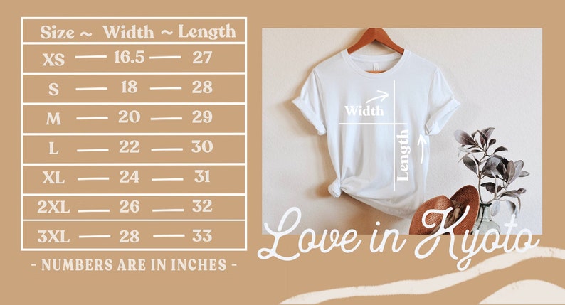 May include: Size chart for a t-shirt with measurements in inches. The chart shows the width and length of the shirt in inches for sizes XS to 3XL. The t-shirt is white and has the text "Love in Kyoto" printed on it.