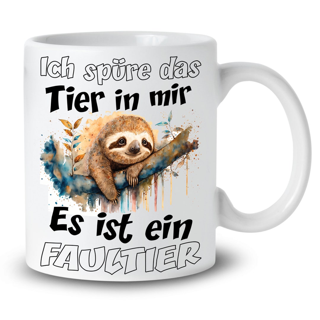 FaultierTasse mit lustiger Spruch Kaffeetasse Tasse Geschenk