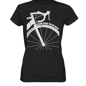 Keine Gnade für die Wade Fahrrad, Mountainbike Biker Geschenk Geburtstag Vatertag Fahrrad T-Shirt Hoodie Geburtstagsgeschenk Schwarz/Damen