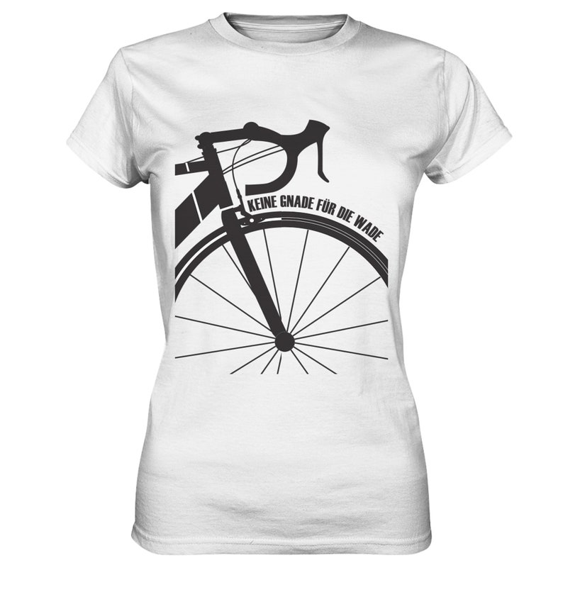 Keine Gnade für die Wade Fahrrad, Mountainbike Biker Geschenk Geburtstag Vatertag Fahrrad T-Shirt Hoodie Geburtstagsgeschenk Weiß/Damen