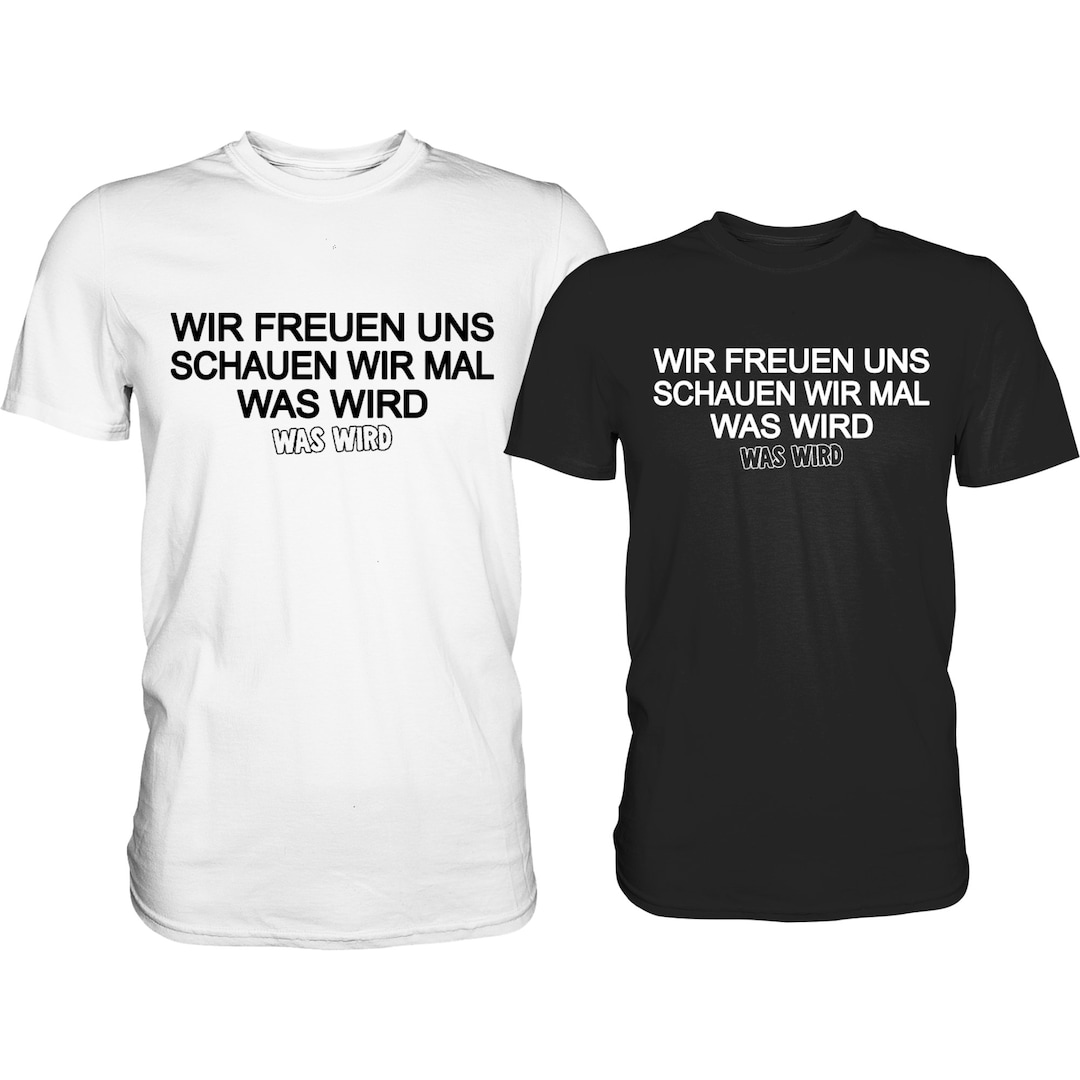 Tshirt Schauen wir mal was wird Lustiges T Shirt Etsy.de