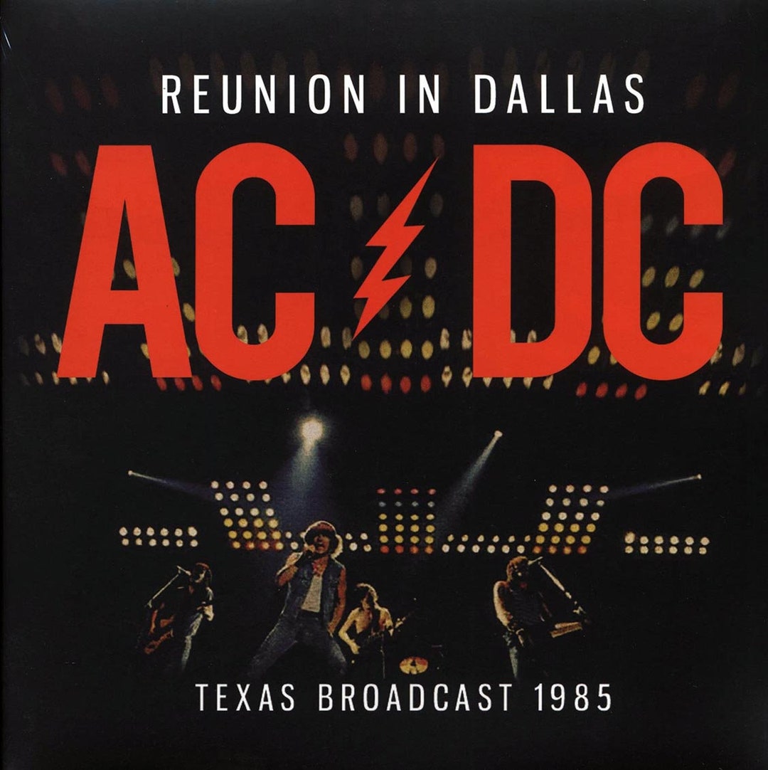 AC/DC – Reunion in Dallas [2xlp] Colored Vinyl Live Reunion Arena ...