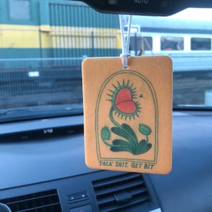 Talk Shit, Get Bit Venus Fly Trap Car Scent / Air Freshener