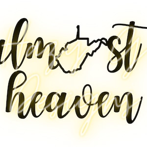 Almost Heaven WV PNG for Sublimation