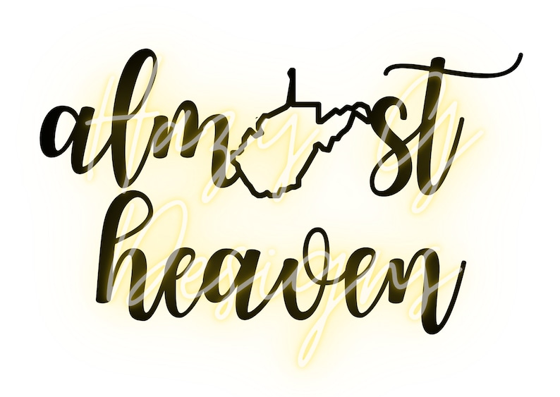 K&ouml;nnte beinhalten: Schwarzwei&szlig;es Grafikdesign mit dem Text "almost heaven" und einer Umrandung des Bundesstaates West Virginia.