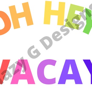 Oh Hey Vacay PNG for Sublimation