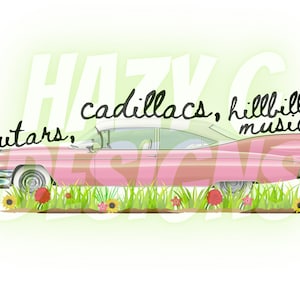 Guitars Cadillacs Hillybilly Music PNG for Sublimation