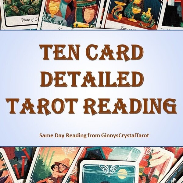 Detailed Tarot Reading - Ten Card Reading - Tarot Reading - Tarot Card Reading - Intuitive Reading - Clairvoyant Reading