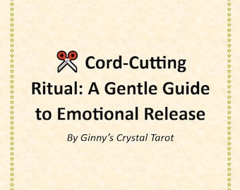 May include: A cream-colored graphic with a star-studded border features the text "Cord-Cutting Ritual: A Gentle Guide to Emotional Release" and the author's name, "Ginny's Crystal Tarot."