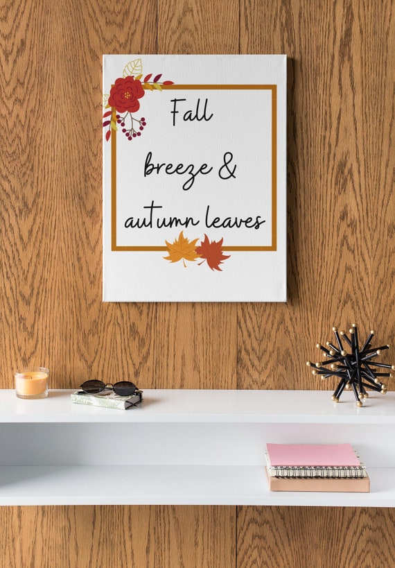 Fall Leaves & Autumn Breeze Fall Saying Autumn Seasonal Decor | Etsy