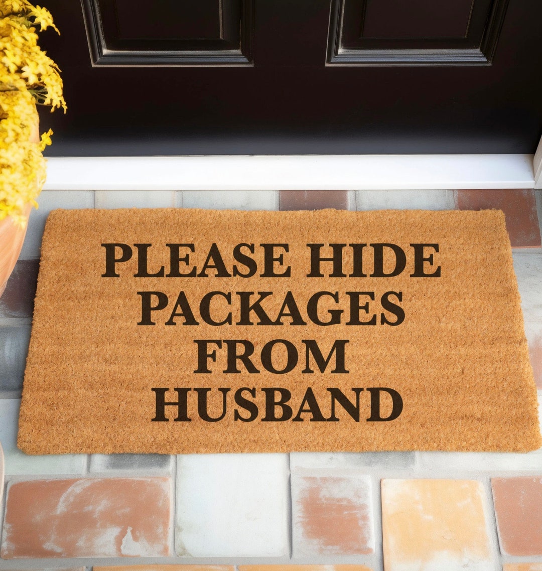 Please Hide Packages From Husband, Doormat, Home Doormat