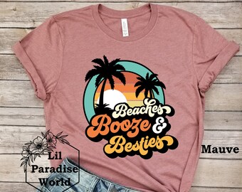 Beaches Booze And Besties Shirt-Beach Shirt-Best Friends Shirt-Bestie Shirt-Summer Shirt-Booze Shirt- Drinking Shirt- Girls Trip Shirt