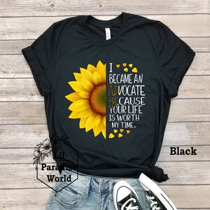 I Became An Advocate Because Your Life Is Worth My Time Tshirt-Advocate Shirt-Autism Awareness-Advocate Like A Mother-Occupational Therapist