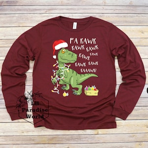 Christmas Dinosaur Long Sleeve Shirt-Fa Rawr Rawr Dinosaur-Dinosaur Family Shirt-Santa Dinosaur-Womens Christmas Shirt-Christmas Long Sleeve
