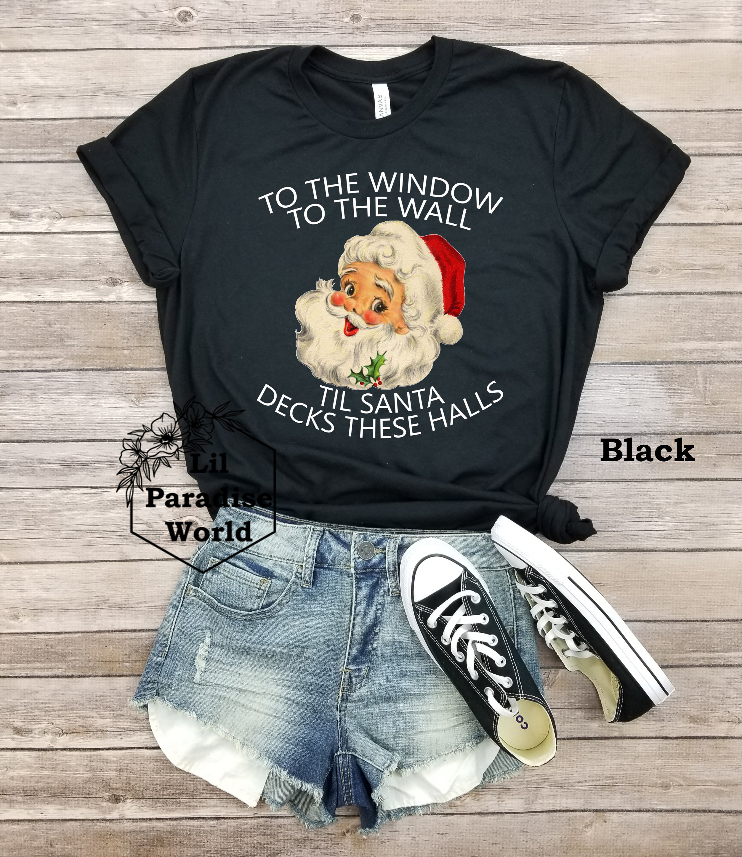 Discover To The Window To The Wall Til Santa Decks These Halls Shirt,  Funny Christmas Party Shirt