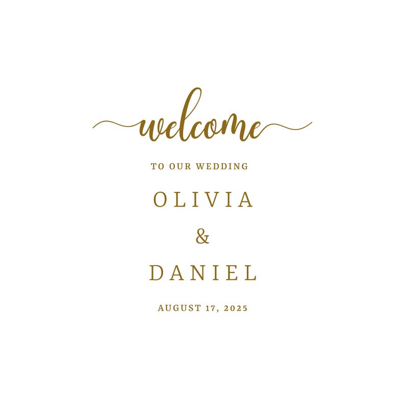Puede incluir: Un anuncio de boda con el texto "welcome to our wedding Olivia & Daniel August 17, 2025".
