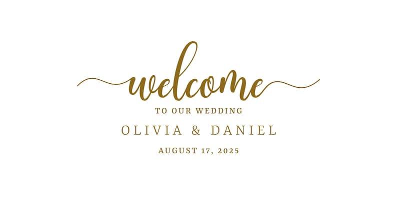 Puede incluir: Texto en caligraf&iacute;a dorada sobre un fondo blanco que dice "welcome to our wedding Olivia & Daniel August 17, 2025".