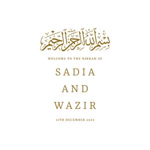 Pu&ograve; includere: Un invito di nozze con calligrafia dorata che recita "Bismillah-ir-Rahman-ir-Rahim" e "Benvenuti al Nikkah di Sadia e Wazir 11 dicembre 2025."