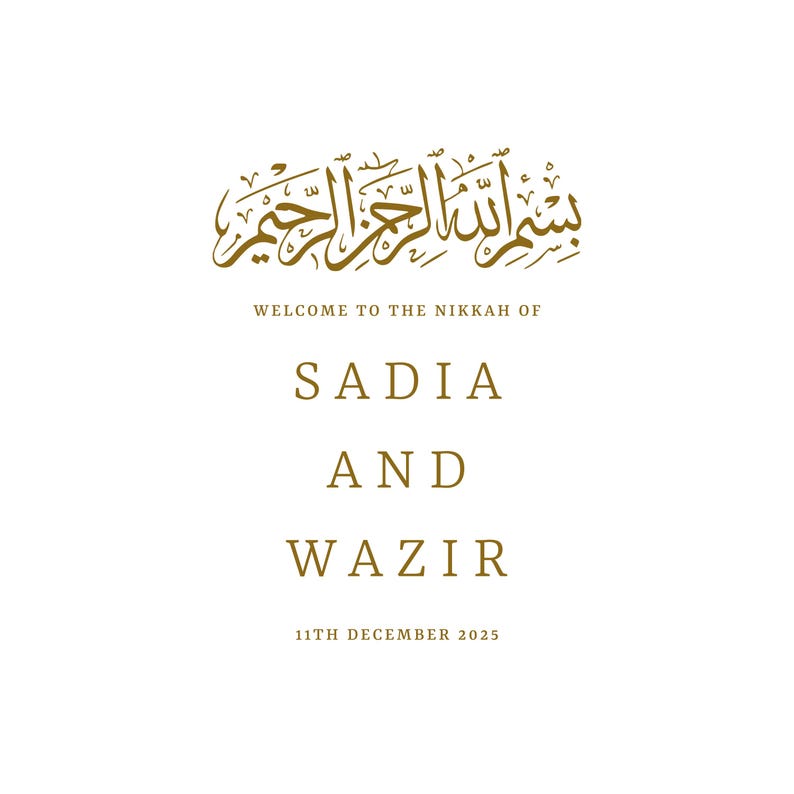 Pu&ograve; includere: Un invito di nozze con calligrafia dorata che recita "Bismillah-ir-Rahman-ir-Rahim" e "Benvenuti al Nikkah di Sadia e Wazir 11 dicembre 2025."