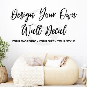 Personalised Wall Sticker, Design Your Own Wall art, Quote, Decal