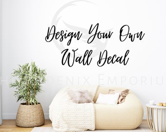 Personalised Wall Sticker, Design Your Own Wall art, Quote, Decal