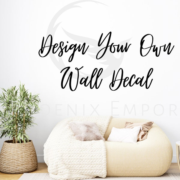 Personalised Wall Sticker, Design Your Own Wall art, Quote, Decal