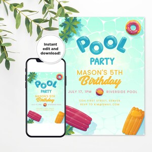 May include: A blue and yellow pool party invitation with a cartoon pool, inflatable rings, and a donut. The text reads "Pool Party Mason's 5th Birthday" with the date, time, and location.