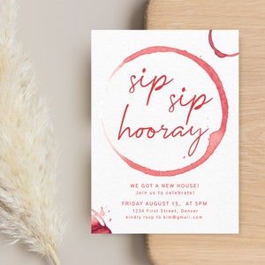 Sip Sip Hooray! - Housewarming Cocktail Wine Party Invitation with Wine Rings - Instant Edit and Download