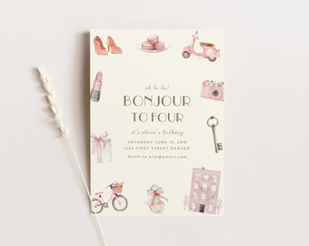 May include: A pink and gold invitation card with the text "oh la la! Bonjour to Four" and the words "it's Olivia's birthday" with details for the party. The card is decorated with pink and gold illustrations of a scooter, lipstick, a camera, a key, a building, a bicycle, perfume, and macarons.