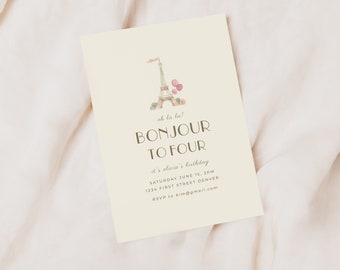 May include: A light beige invitation card with a watercolor illustration of the Eiffel Tower and pink balloons. The text reads "oh la la! Bonjour to Four it's Olivia's birthday Saturday June 15, 2PM 1234 First Street Denver RSVP to kim@gmail.com"