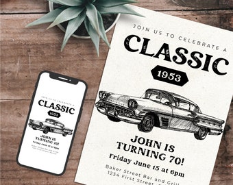 Puede incluir: Una ilustración en blanco y negro de un coche clásico con el texto "JOIN US TO CELEBRATE A CLASSIC 1953" y "JOHN IS TURNING 70! Friday June 15 at 6pm Baker Street Bar and Grille 1234 First Street, Denver" sobre un fondo blanco.