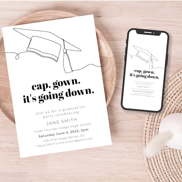 Cap. Gown. It's Going Down. Graduation Party Invitation Template with Graduation Cap Outline - Instant Edit and Download