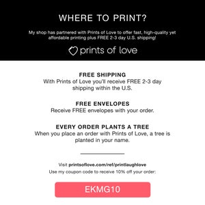 K&ouml;nnte beinhalten: Ein rosa Knopf mit dem Text "EKMG10" darauf. Der Text "WHERE TO PRINT?" befindet sich oben im Bild. Der Text "My shop has partnered with Prints of Love to offer fast, high-quality yet affordable printing plus FREE 2-3 day U.S. shipping!" befindet sich unter dem Titel. Der Text "prints of love" befindet sich unter der ersten Textzeile. Der Text "FREE SHIPPING" befindet sich oben im n&auml;chsten Abschnitt. Der Text "With Prints of Love you'll receive FREE 2-3 day shipping within the U.S." befindet sich unter der &Uuml;berschrift. Der Text "FREE ENVELOPES" befindet sich oben im n&auml;chsten Abschnitt. Der Text "Receive FREE envelopes with your order." befindet sich unter der &Uuml;berschrift. Der Text "EVERY ORDER PLANTS A TREE" befindet sich oben im n&auml;chsten Abschnitt. Der Text "When you place an order with Prints of Love, a tree is planted in your name." befindet sich unter der &Uuml;berschrift. Der Text "Visit printsoflove.com/ref/printlaughlove" befindet sich oben im n&auml;chsten Abschnitt. Der Text "Use my coupon code to receive 10% off your order:" befindet sich unter der &Uuml;berschrift.