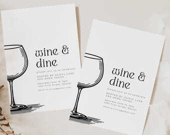 May include: Two black and white wine and dine invitations with a wine glass graphic. The text reads "wine & dine" and includes the details of the event: "Please join us to celebrate hosted by Olivia Lane and John Young, Saturday June 15, 5pm, 1234 First Street, Denver, RSVP to olivia@gmail.com".