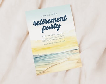 May include: A blue and yellow retirement party invitation with a beach scene and the text "JOIN US FOR A retirement party FOR DEBBIE SMITH Friday June 15, at 5pm 1234 First Street, Denver RSVP to jill@gmail.com"