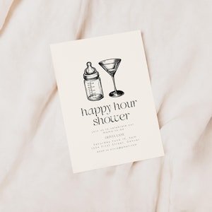 May include: A black and white illustration of a baby bottle and a martini glass on a white background. The text "happy hour shower" is written in black below the illustration. The text "join us to celebrate our mama-to-be Olivia Lane Saturday June 15, 5pm 1234 First Street, Denver RSVP to olivis@gmail.com" is written in black below the text "happy hour shower".
