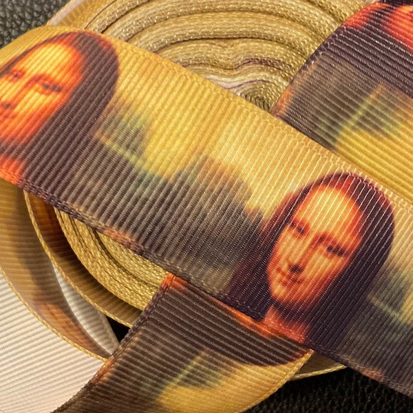 MONA LISA RIBBON!  1” grosgrain ribbon, choose 3/5 yds., art royalty, M.L.’S come hither stare and smile & she makes a darn good gift!