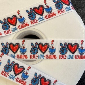 PEACE, LOVE, READING!  1” grosgrain ribbon, 3 or 5 yds., for the love of books, perfect for embellishment/hair/decor/gifting & all projects!